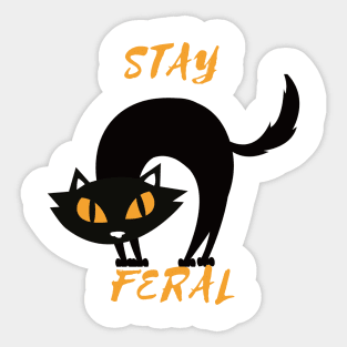 Stay feral Sticker
